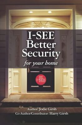 I See Better Security for Your Home by Jodie Girsh and Harry Girsh